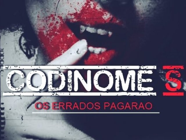QUEM VOCÊ SERIA EM CODINOME: S?