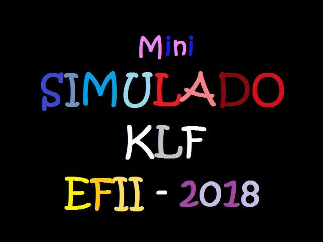 K.L.F. - 2018 mini-simulado (A Nível de Ensino Fundamental II)