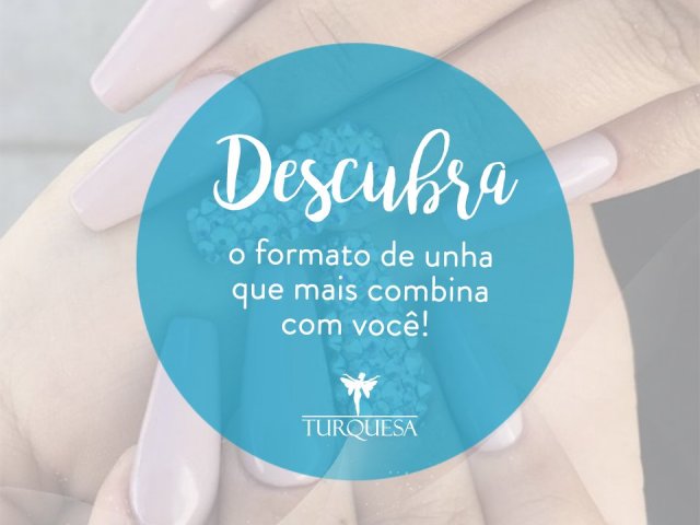 Qual formato de unha combina com sua personalidade?